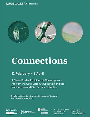 Luan Gallery is delighted to present Connections, a Cross-Border Exhibition of Contemporary Art from the OPW State Art Collection and the Northern Ireland Civil Service Collection.